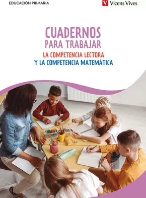 Catálogo Vicens Vives | CUADERNOS PARA TRABAJAR LA COMPETENCIA LECTORA Y LA COMPETENCIA MATEMÁTICA | 2024-07-22T00:00:00-05:00 - 2024-12-31T23:59:00-05:00