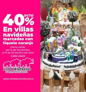 Catálogo Los Tres Elefantes | 40% dcto en villas navidenas  | 2024-11-22T00:00:00-05:00 - 2025-01-01T23:59:00-05:00