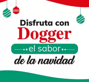 Catálogo Dogger | El Sabor de la Navidad  | 2024-12-11T00:00:00-05:00 - 2025-01-01T23:59:00-05:00